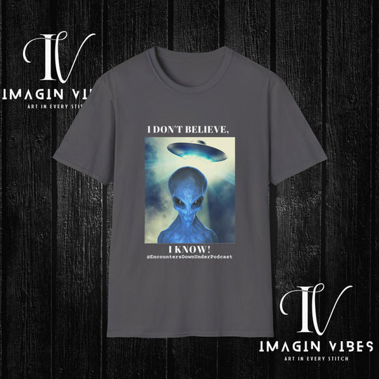 Encounters Down Under Podcast Double Side Print T-shirt - I Don't Believe, I Know T-Shirt Printify Charcoal S