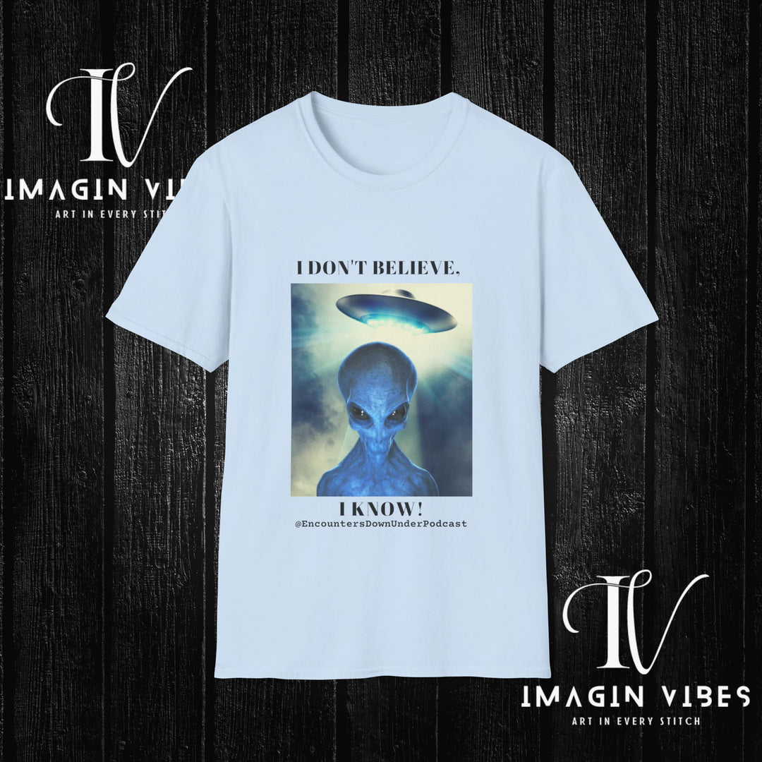 Encounters Down Under Podcast Double Side Print T-shirt - I Don't Believe, I Know T-Shirt Printify Light Blue S