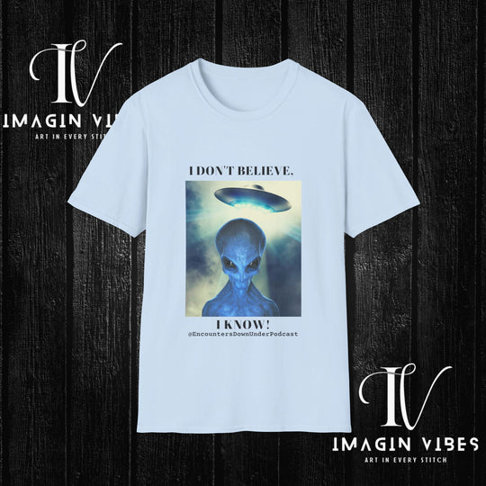 Encounters Down Under Podcast Double Side Print T-shirt - I Don't Believe, I Know T-Shirt Printify Light Blue S