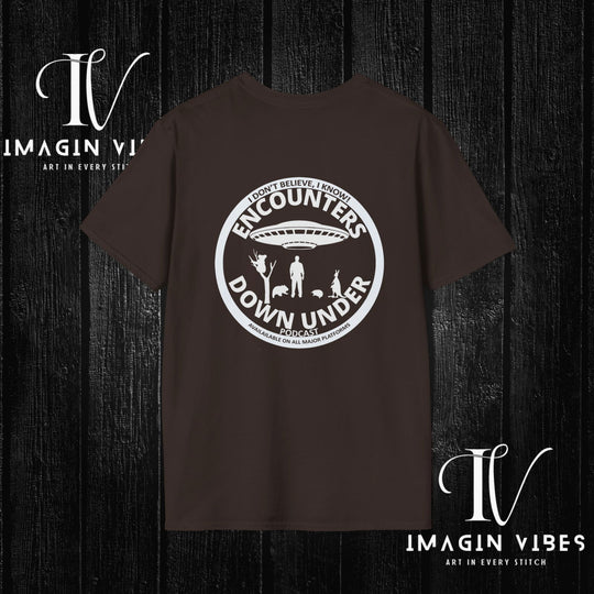 Encounters Down Under Podcast Double Side Print T-shirt - I Don't Believe, I Know T-Shirt Printify