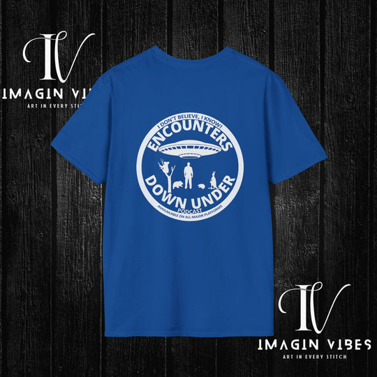 Encounters Down Under Podcast Double Side Print T-shirt - I Don't Believe, I Know Alien Podcast Shirt - UFO Tee - Imagin Vibes - 