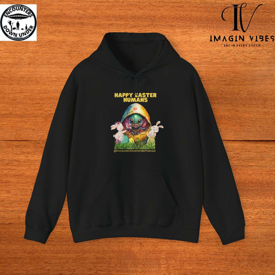 Encounters Down Under Podcast Supporting UFO Hoodie - Happy Easter Humans Alien Egg Hoodie - Imagin Vibes - 