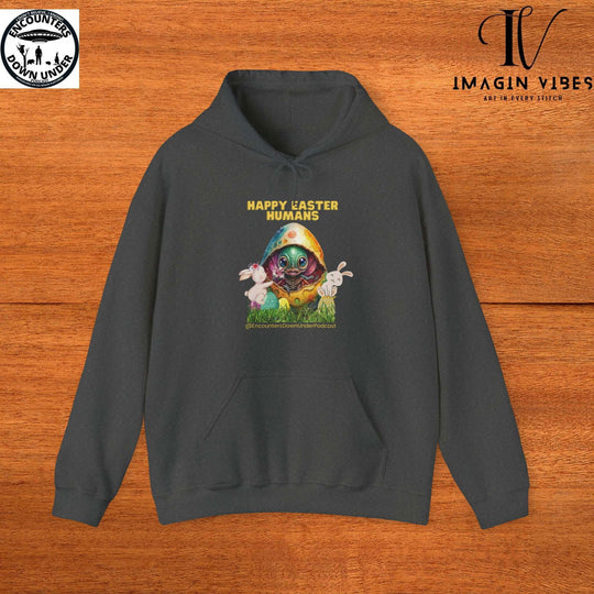 Encounters Down Under Podcast Supporting UFO Hoodie - Happy Easter Humans Alien Egg Hoodie - Imagin Vibes - 