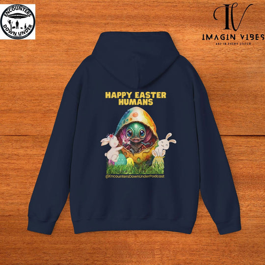 Encounters Down Under Podcast Supporting UFO Hoodie - Happy Easter Humans Alien Egg Hoodie - Imagin Vibes - 