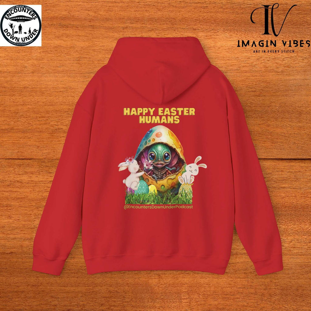 Encounters Down Under Podcast Supporting UFO Hoodie - Happy Easter Humans Alien Egg Hoodie - Imagin Vibes - 