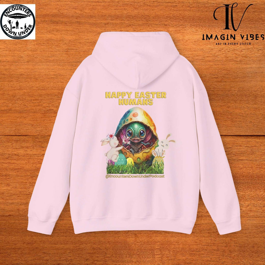 Encounters Down Under Podcast Supporting UFO Hoodie - Happy Easter Humans Alien Egg Hoodie - Imagin Vibes - 