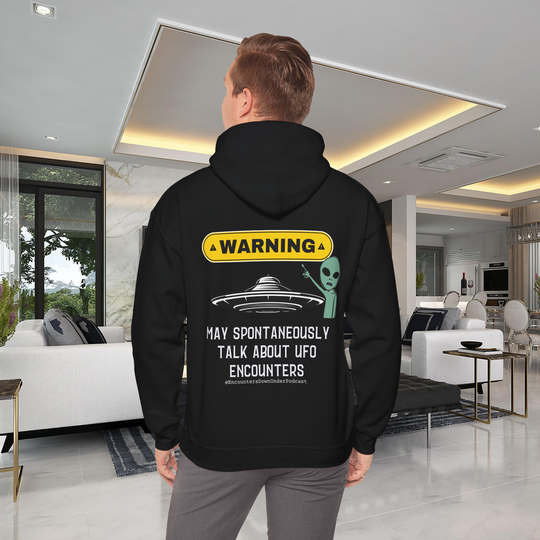 Encounters Down Under Podcast Supporting Unisex UFO Hoodie - WARNING May Spontaneously Talk About UFO Encounters Hoodie Printify