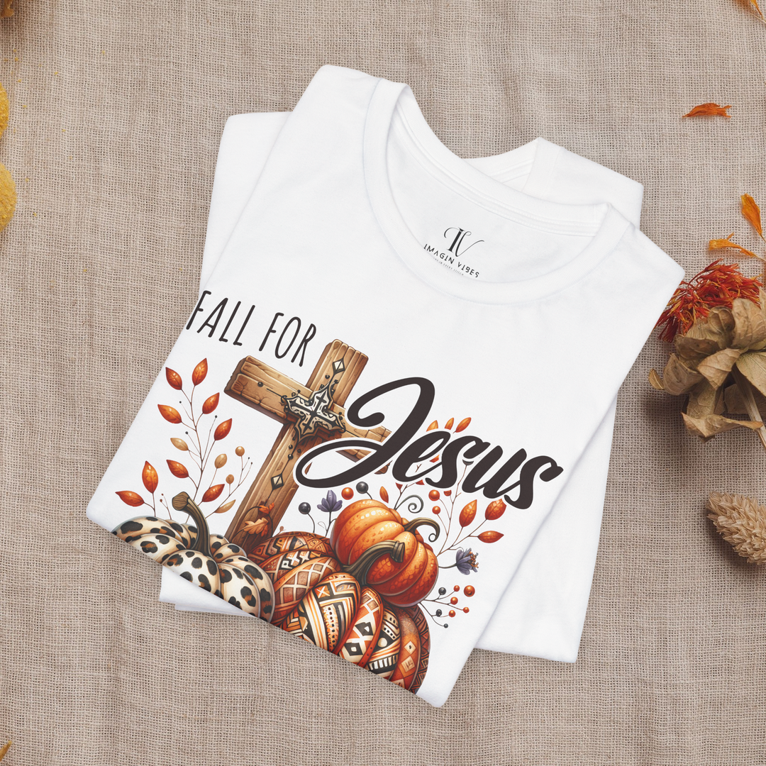 Fall for Jesus: Christian Fall T-Shirt