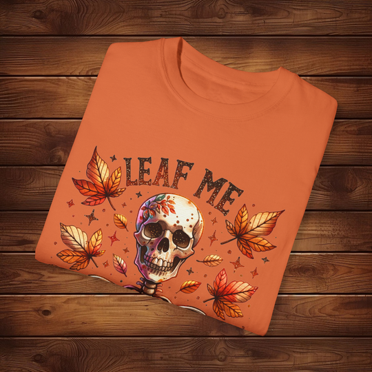 Leaf Me Alone: Skeleton Halloween T-Shirt