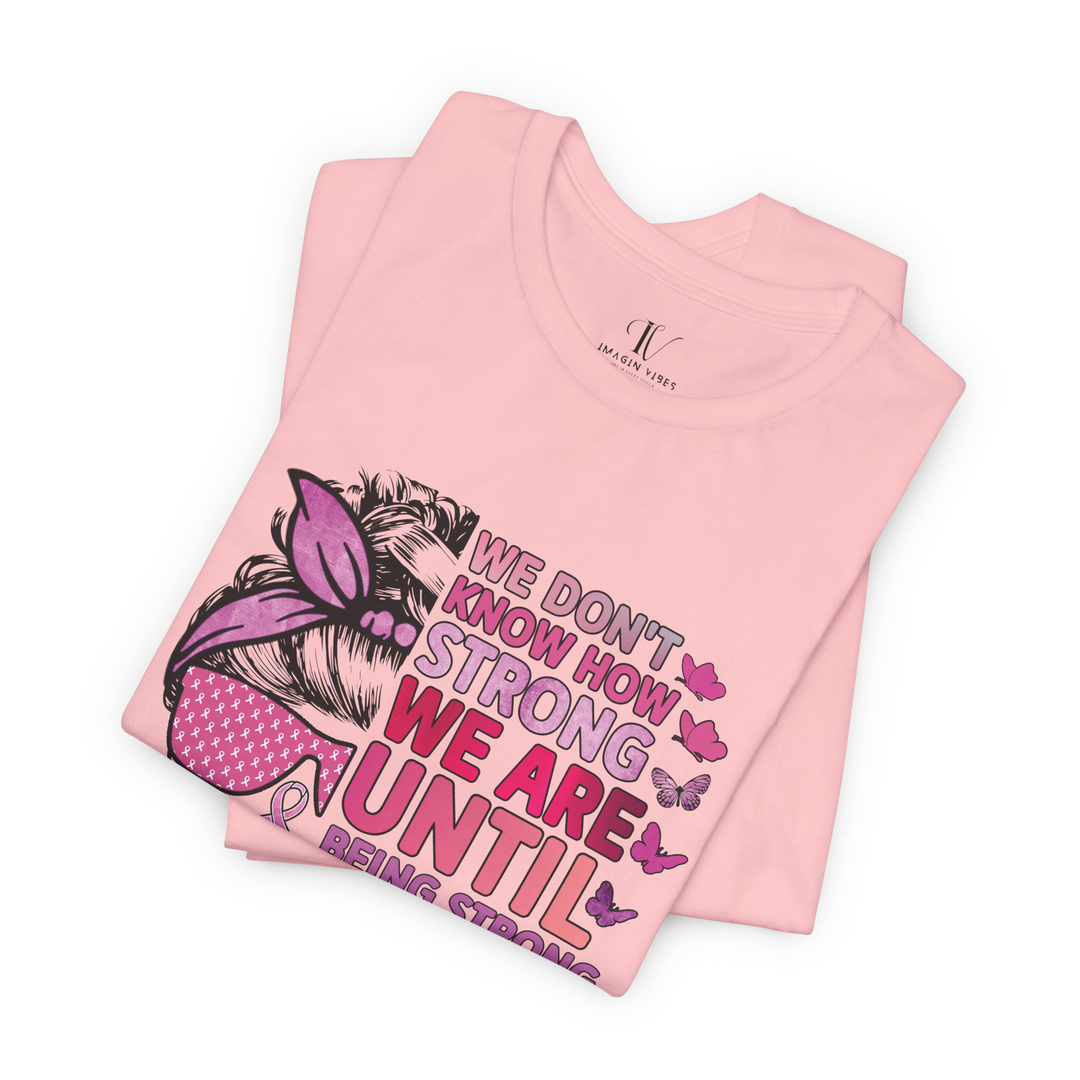 Breast Cancer Awareness T-Shirt - Strength and Hope