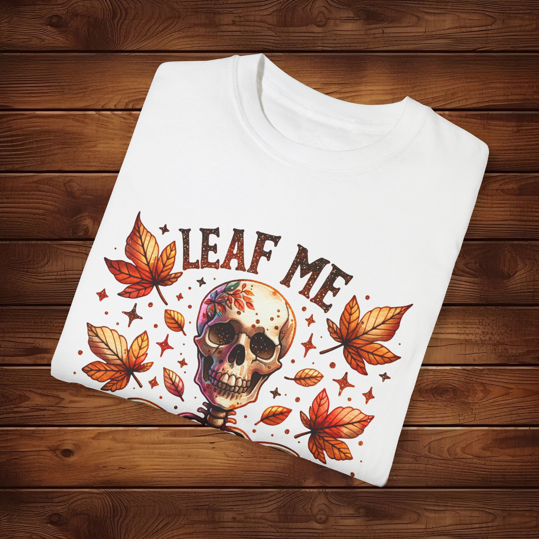 Leaf Me Alone: Skeleton Halloween T-Shirt