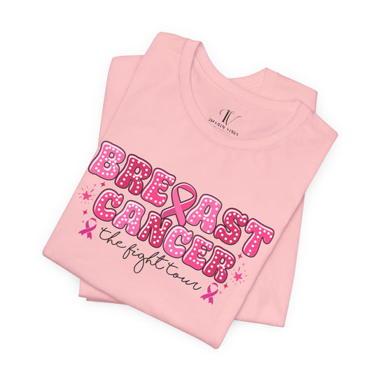 Breast Cancer Tour - The Fight Tour T-Shirt