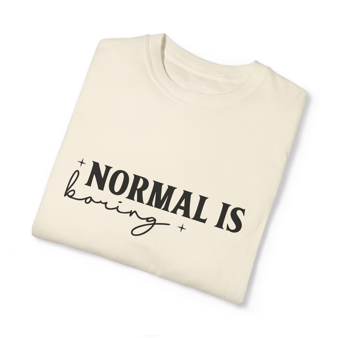 Normal Is Boring Stay Weird T-Shirt