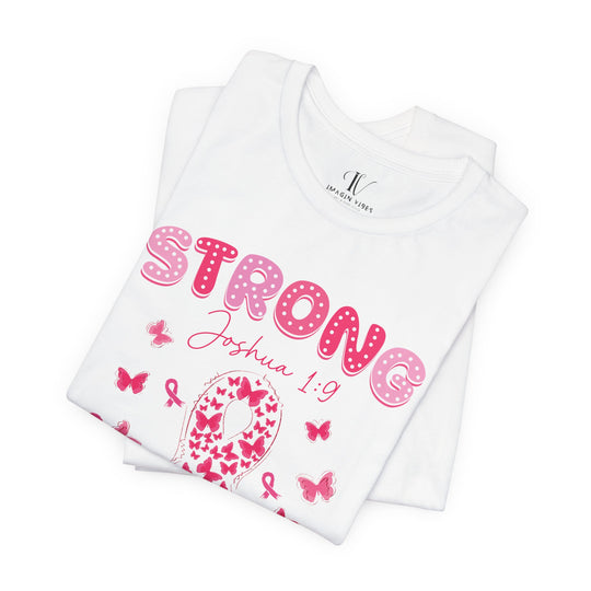 Strong Joshua 1-9 Breast Cancer T-Shirt