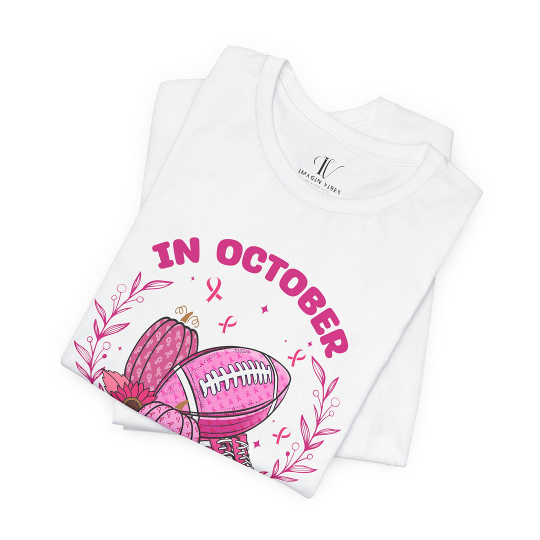 October Pink Football T-shirt - Breast Cancer