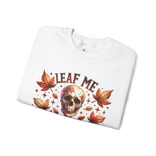 Leaf Me Alone: Skeleton Halloween Sweatshirt