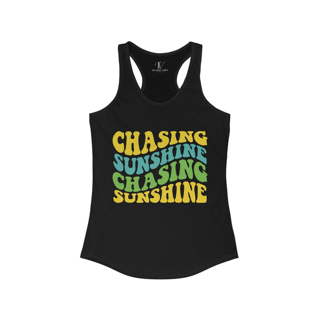 Forever Chasing Sunshine: Women's Racerback Tank - Imagin Vibes - 