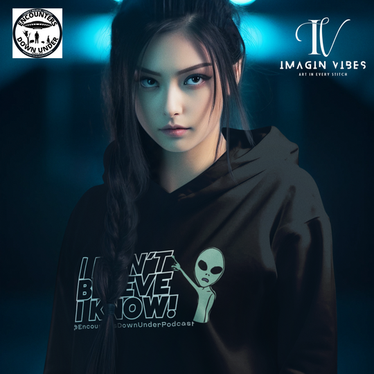 I Don't Believe I Know Hoodie, Encounters Down Under Podcast Alien Hoodie, Double-Sided Print Hoodie Hoodie Printify