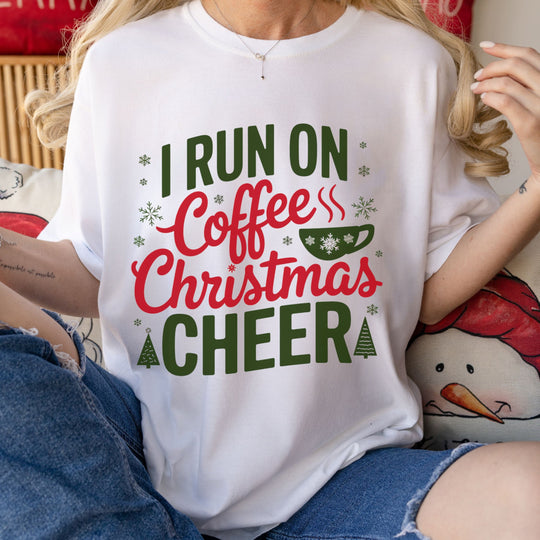 I Run on Coffee and Christmas Cheer T-Shirt T-Shirt Printify