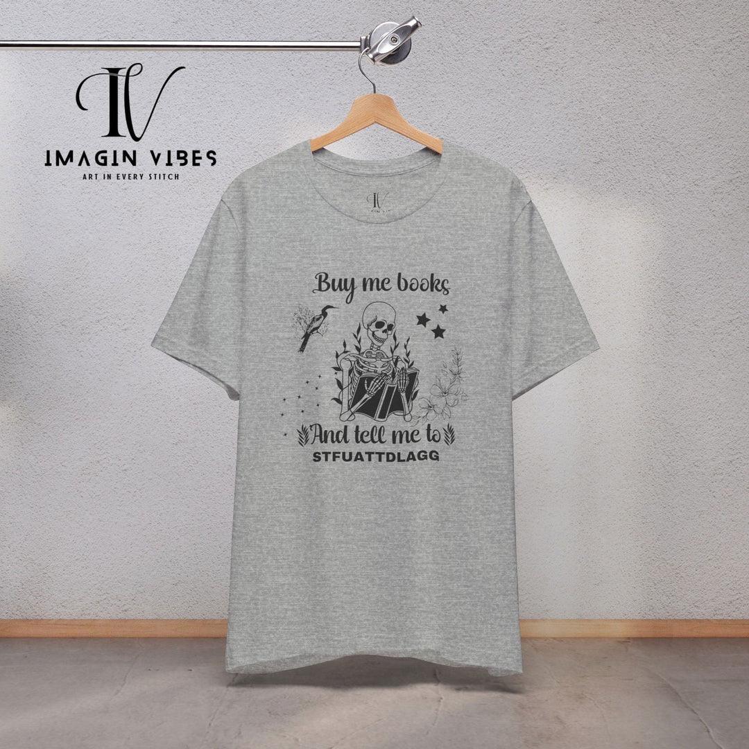 Imagin Vibes: Book Lover Needs Tee - Buy Me Books! T-Shirt Printify Athletic Heather XS