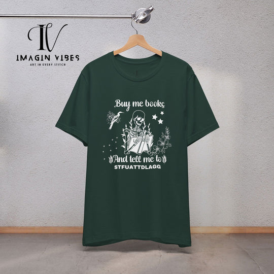 Imagin Vibes: Book Lover Needs Tee - Buy Me Books! T-Shirt Printify