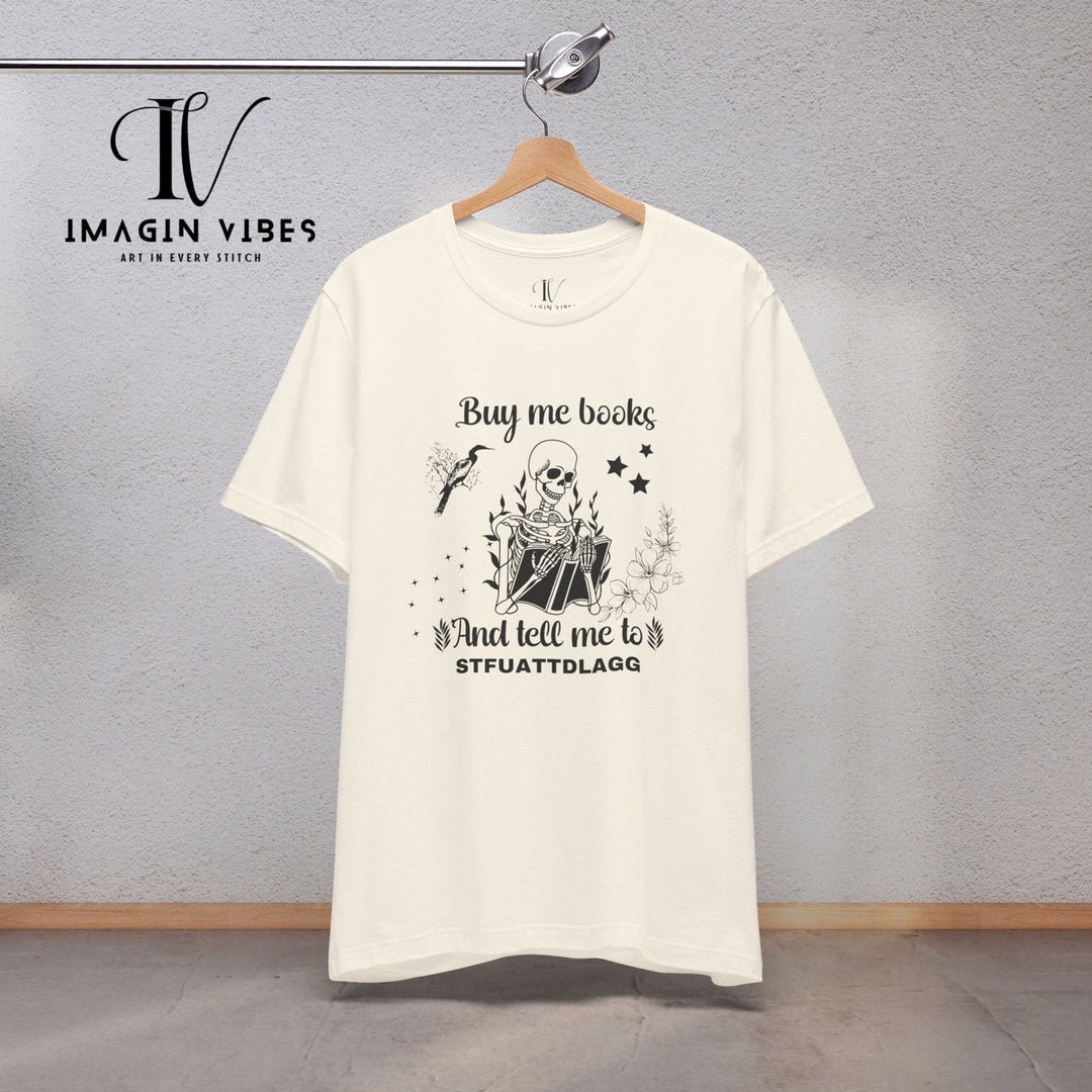 Imagin Vibes: Book Lover Needs Tee - Buy Me Books! T-Shirt Printify Natural XS