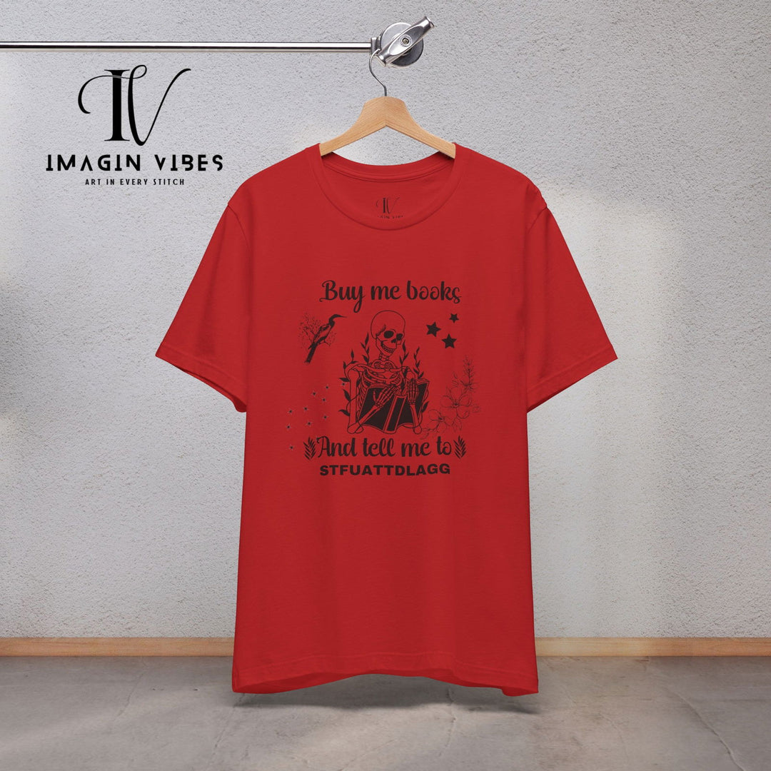 Imagin Vibes: Book Lover Needs Tee - Buy Me Books! T-Shirt Printify Red XS