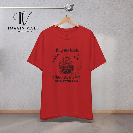 Imagin Vibes: Book Lover Needs Tee - Buy Me Books! T-Shirt Printify Red XS