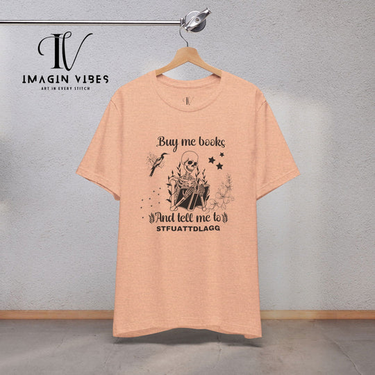 Imagin Vibes: Book Lover Needs Tee - Buy Me Books! T-Shirt Printify Heather Peach XS