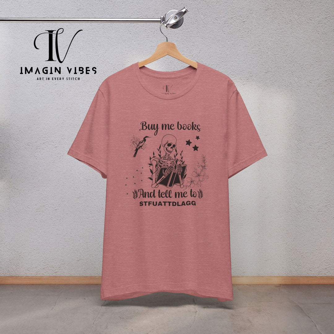 Imagin Vibes: Book Lover Needs Tee - Buy Me Books! T-Shirt Printify Heather Mauve XS