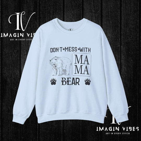 Imagin Vibes: Don't Mess Mama Bear Sweatshirt Printify S Light Blue