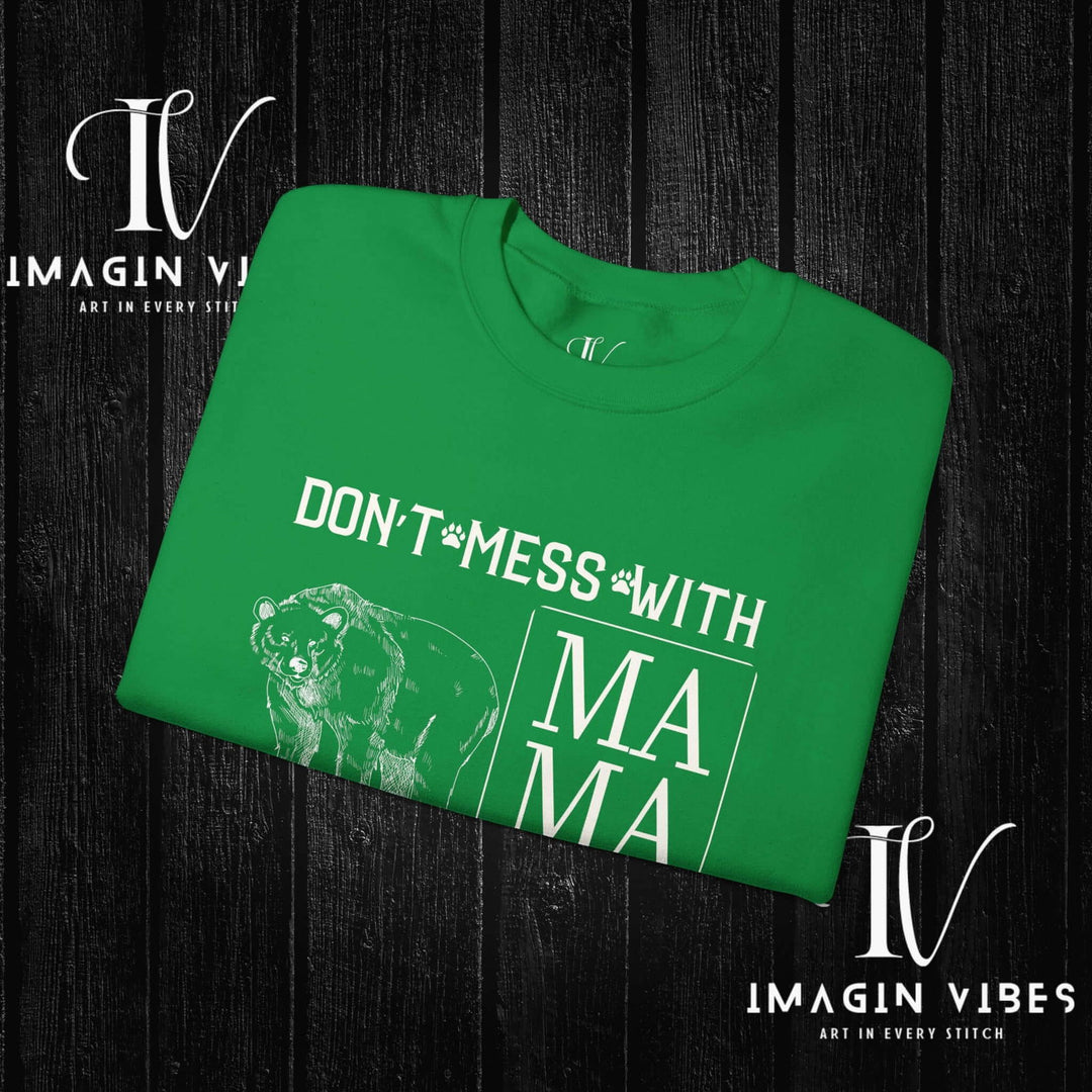 Imagin Vibes: Don't Mess Mama Bear Sweatshirt Printify