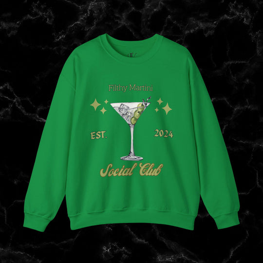 Imagin Vibes: Filthy Martini Social Club Sweatshirt Sweatshirt Printify S Irish Green