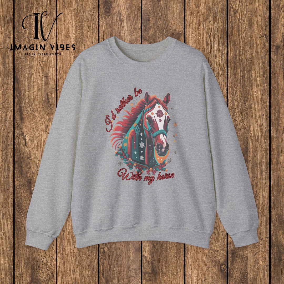 Imagin Vibes 'I'd Rather Be with My Horse' Sweatshirt - Imagin Vibes - 