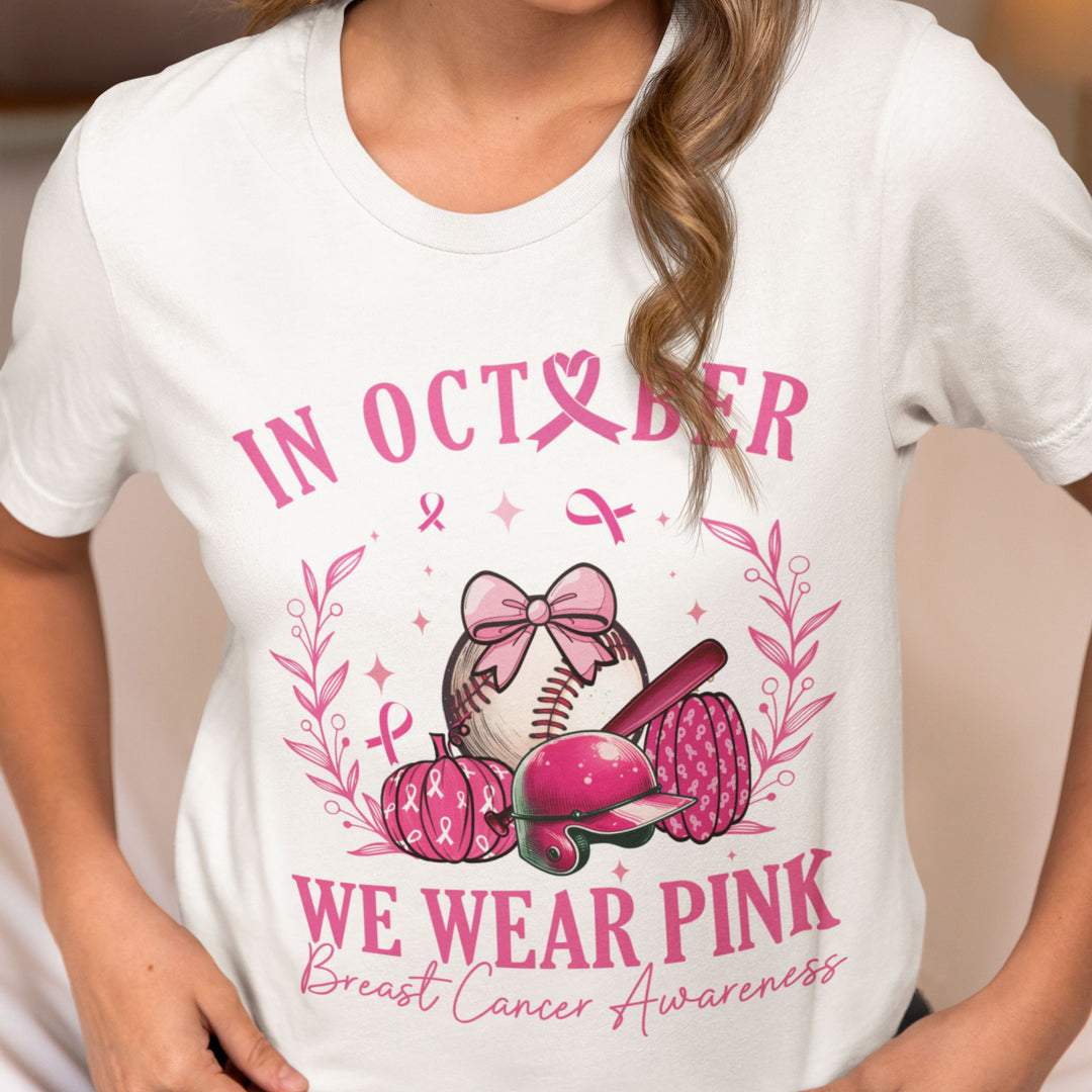 In October We Wear Pink Baseball Breast Cancer Awareness T-Shirt T-Shirt Printify