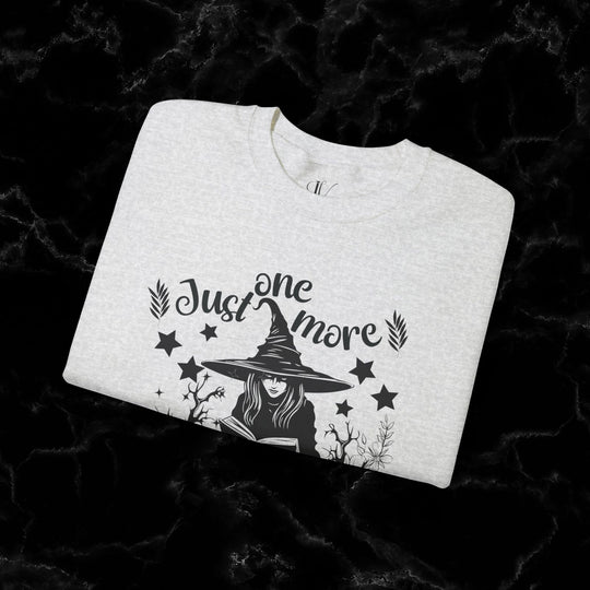 "Just One More Chapter" Sweatshirt: Book Lover Gift Sweatshirt Printify