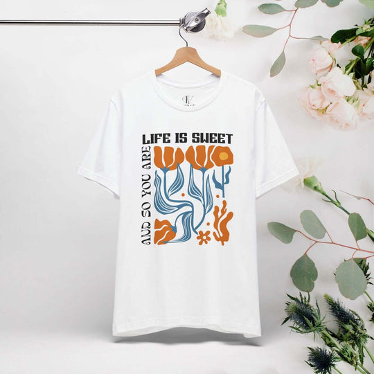 Life is Sweet and So Are You: Boho T-Shirt - Imagin Vibes - 