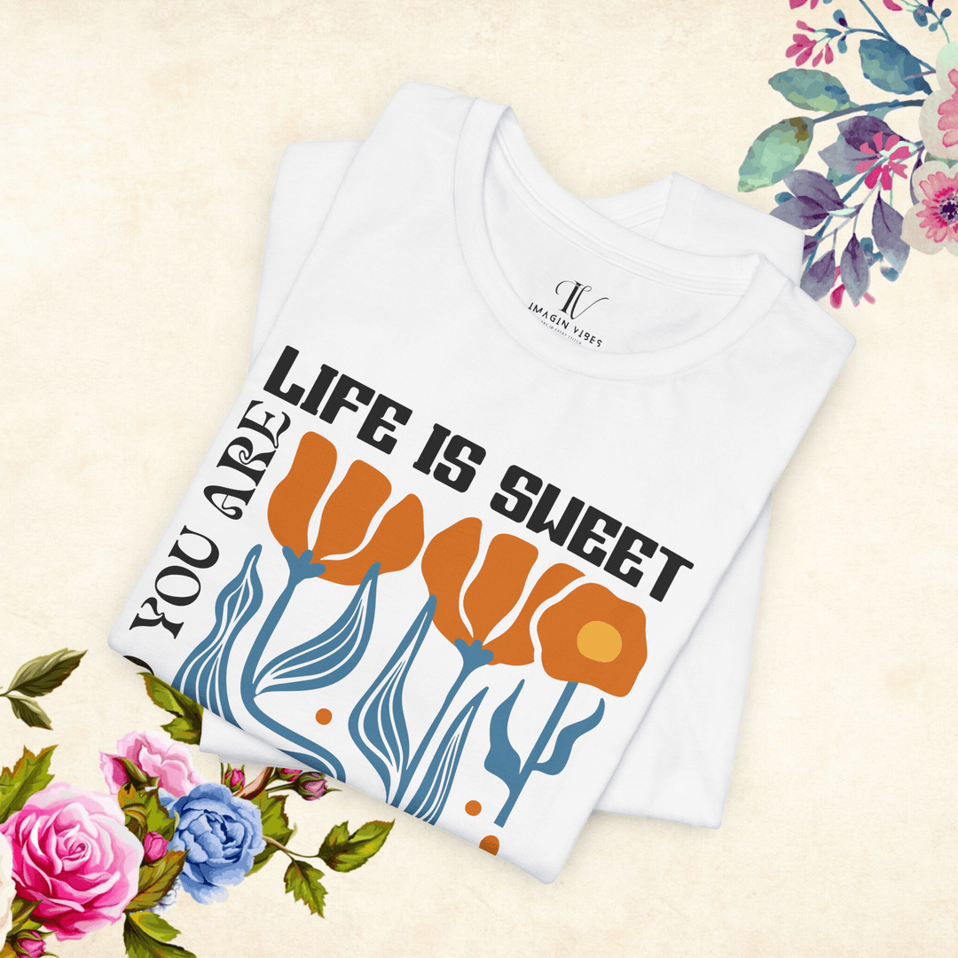 Life is Sweet and So Are You: Boho T-Shirt - Imagin Vibes - 