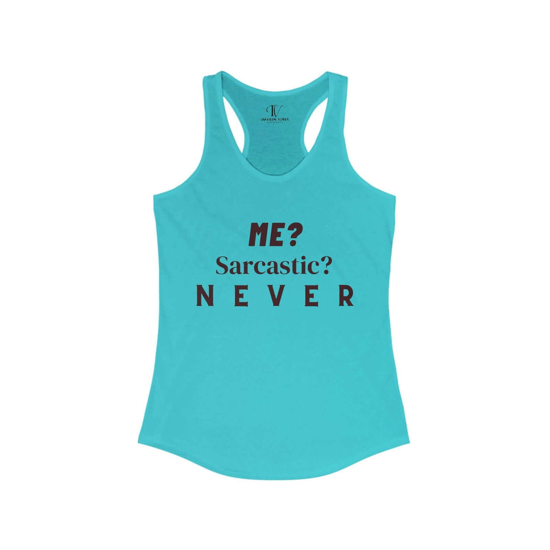 Racerback Tank 'Me Sarcastic Never' Women's Top Tank Top Printify XS Solid Tahiti Blue