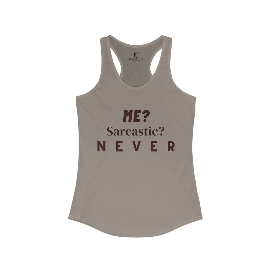 Racerback Tank 'Me Sarcastic Never' Women's Top Tank Top Printify XS Solid Warm Gray
