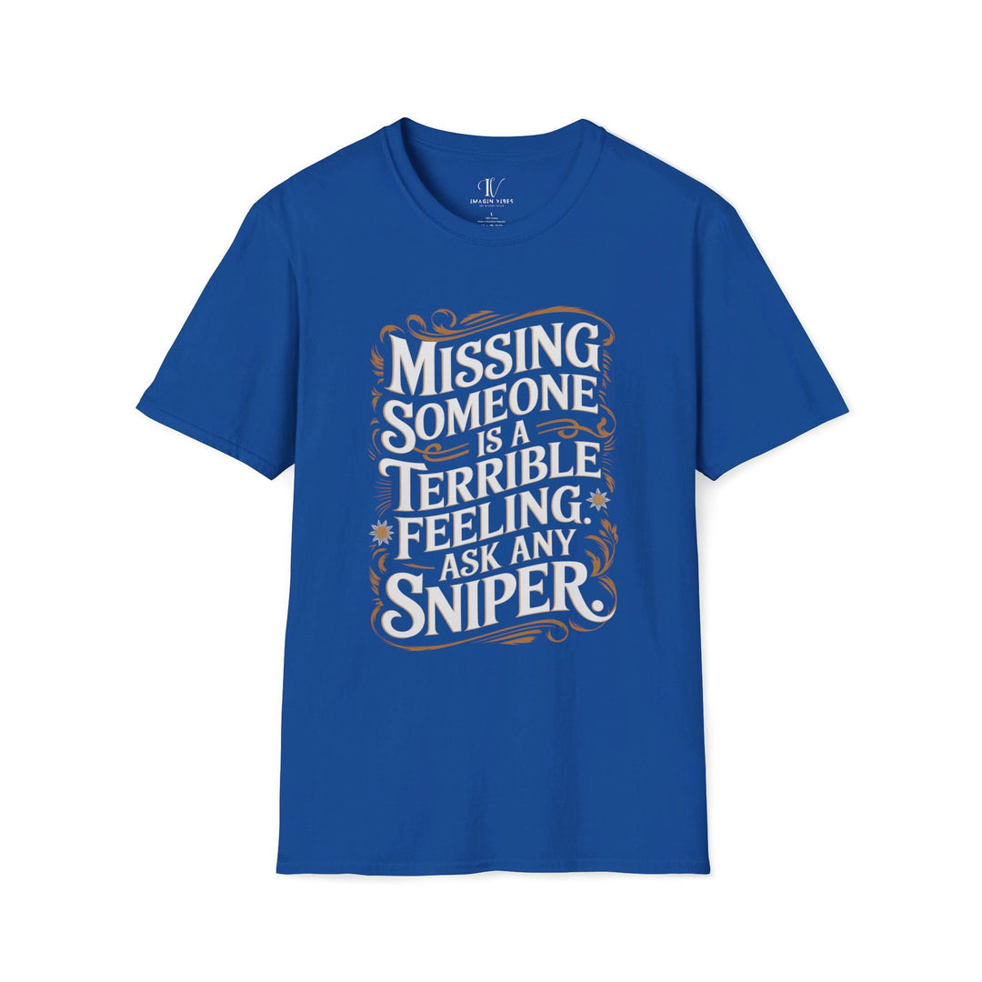Graphic Tee - Humorous 'MISSING SOMEONE SNIPER' T-Shirt Printify XS Royal