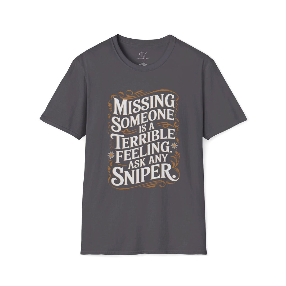 Graphic Tee - Humorous 'MISSING SOMEONE SNIPER' T-Shirt Printify XS Charcoal