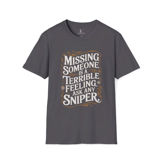 Graphic Tee - Humorous 'MISSING SOMEONE SNIPER' T-Shirt Printify XS Charcoal