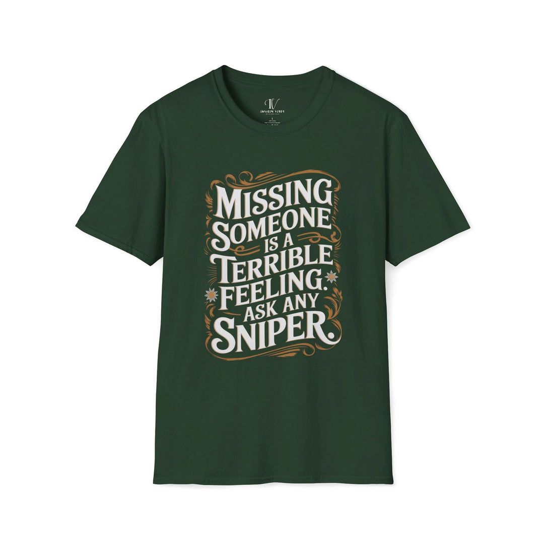 Graphic Tee - Humorous 'MISSING SOMEONE SNIPER' T-Shirt Printify S Forest Green