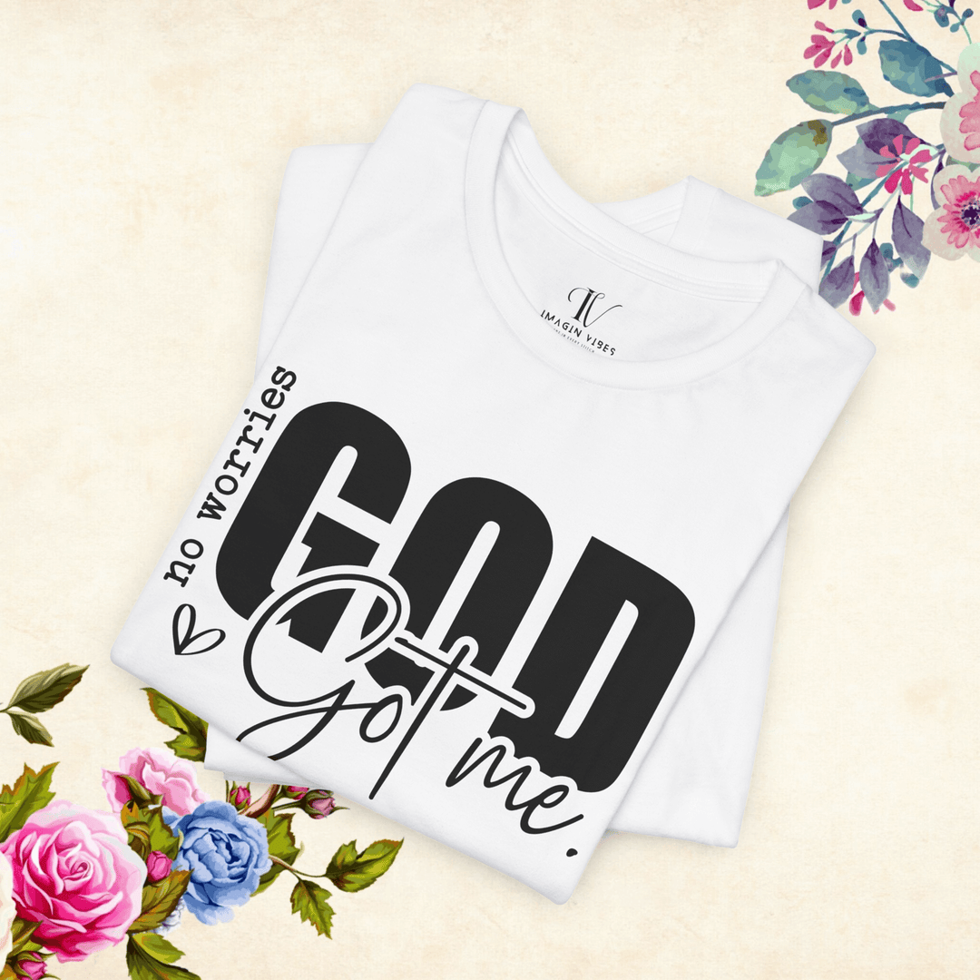 No Worries, God Got Me: Christian Faith T-Shirt - Imagin Vibes - 