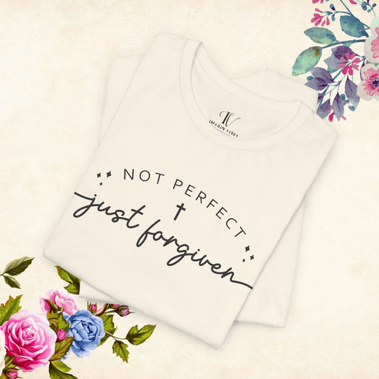 Not Perfect, Just Forgiven: Christian Faith T-Shirt - Imagin Vibes - 