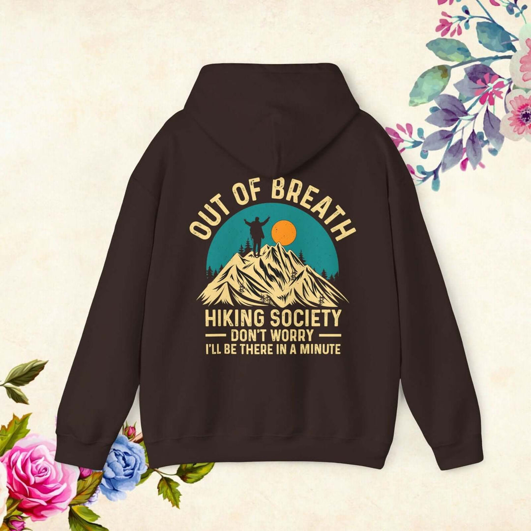 Out of Breath Hiking Society Hoodie: Don't Worry, I'll Be There - Imagin Vibes - 