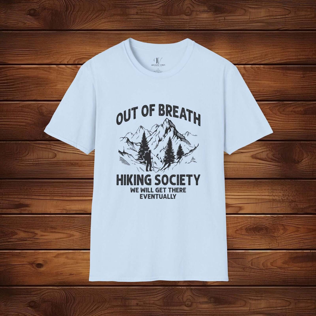 Out of Breath Hiking Society: We'll Get There Eventually Tee - Imagin Vibes - 