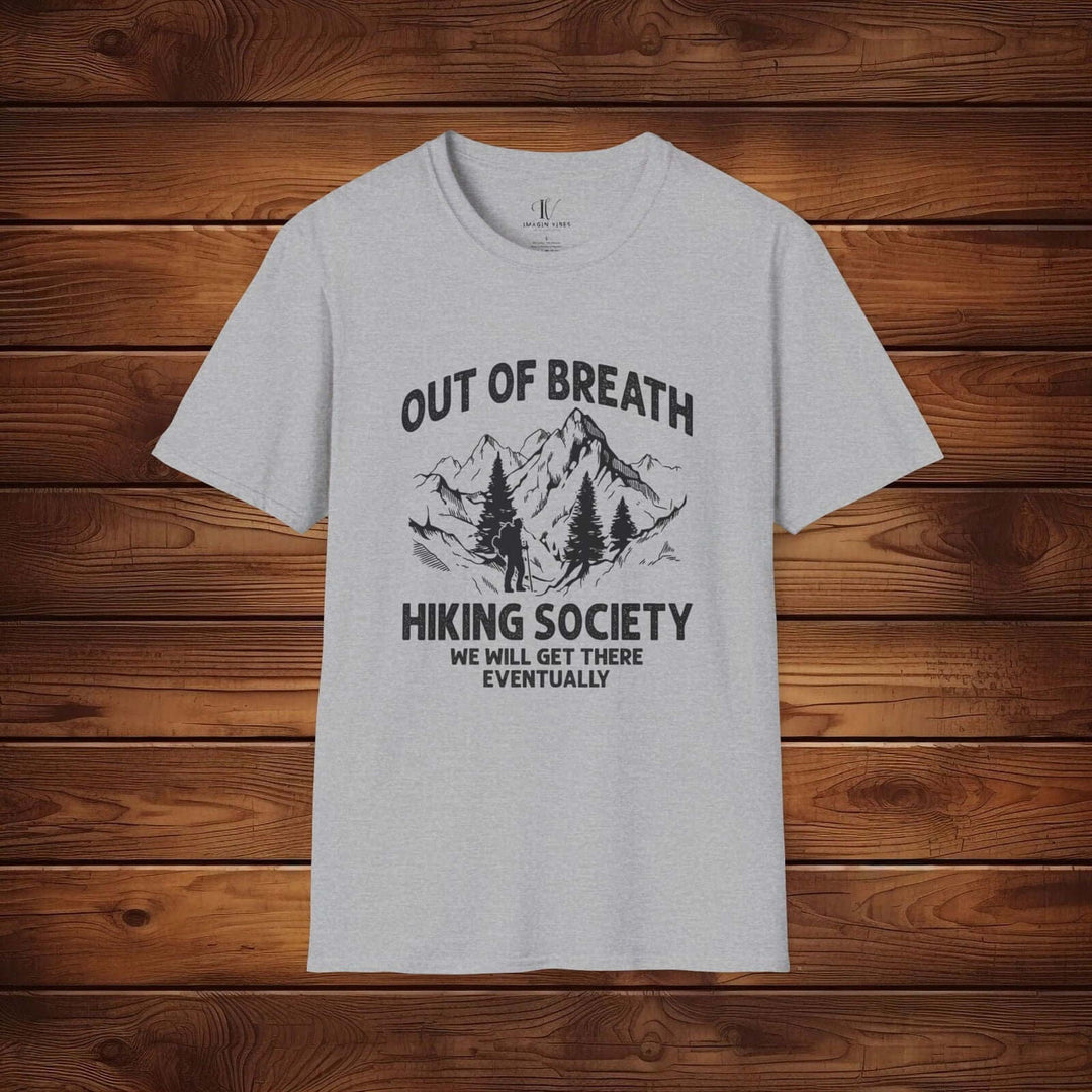 Out of Breath Hiking Society: We'll Get There Eventually Tee - Imagin Vibes - 