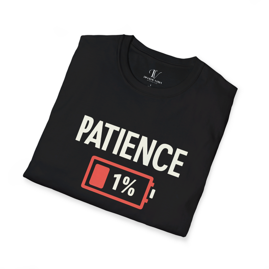 Patience 1% Sarcastic T-Shirt - Imagin Vibes - 